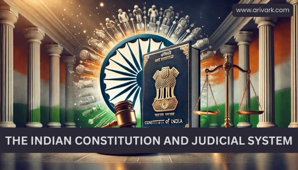 The Indian Constitution and Judicial System