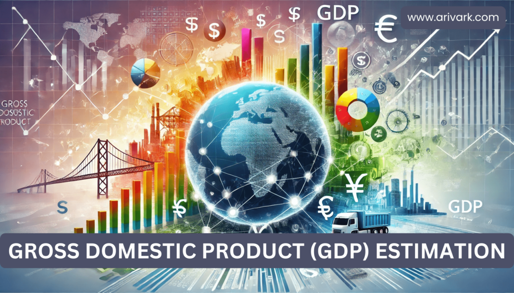 Gross Domestic Product (GDP) Estimation