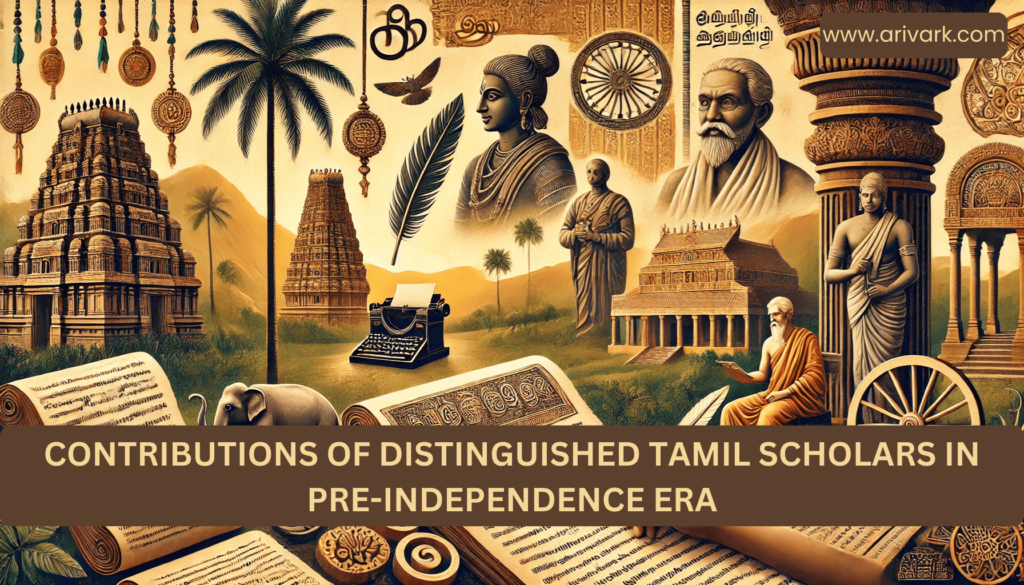 Contributions of Distinguished Tamil Scholars in Pre-Independence Era