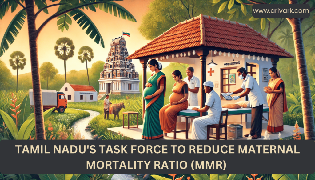 Tamil Nadu's Task Force to Reduce Maternal Mortality Ratio (MMR)