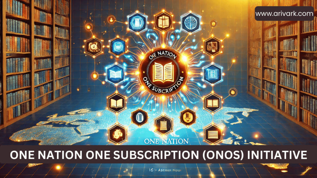 One Nation One Subscription (ONOS) Initiative