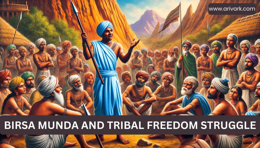 Birsa Munda and tribal freedom Struggle