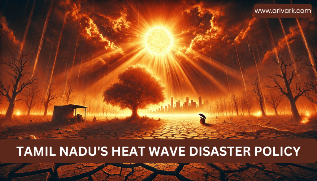 Tamil Nadu's Heat Wave Disaster Policy